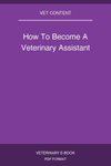 How To Become A Veterinary Assistant