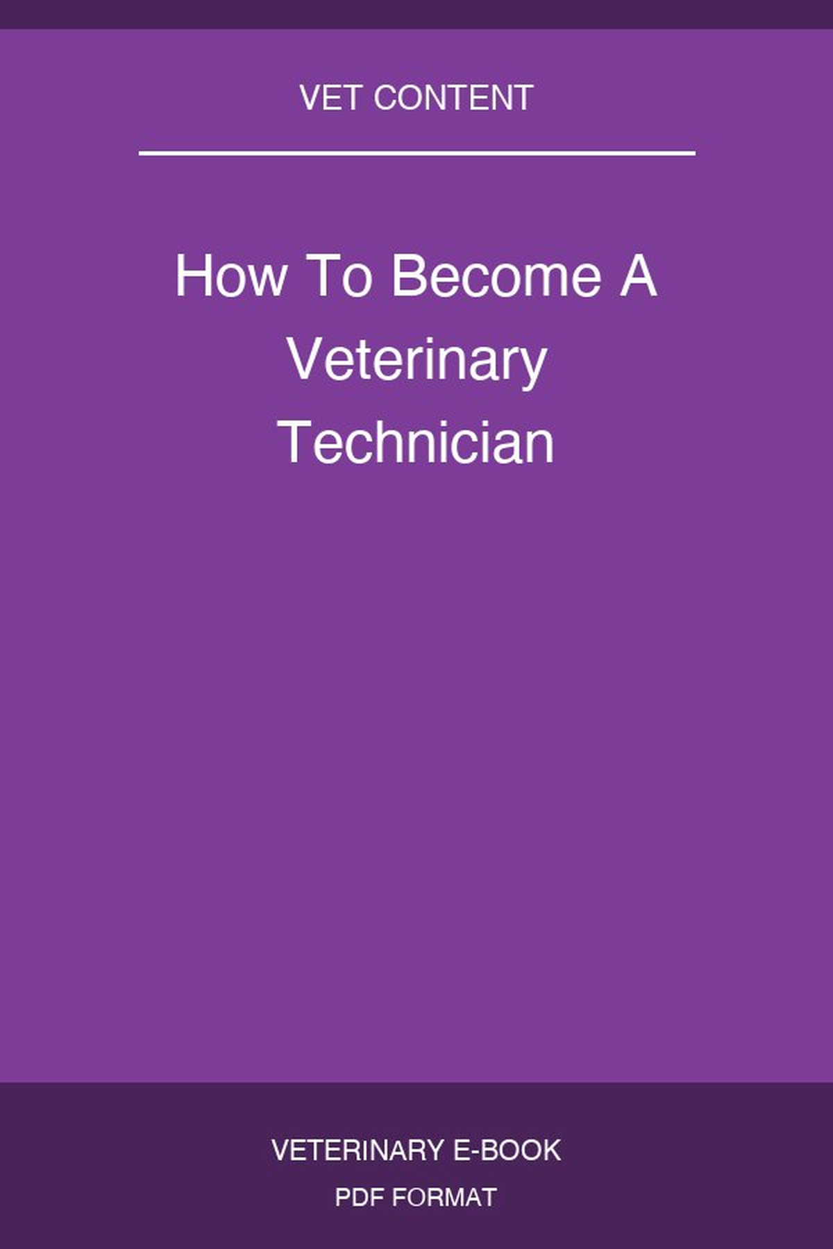 How To Become A Veterinary Technician