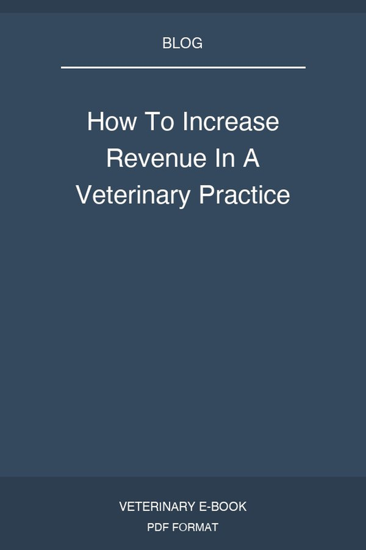 How To Increase Revenue In A Veterinary Practice