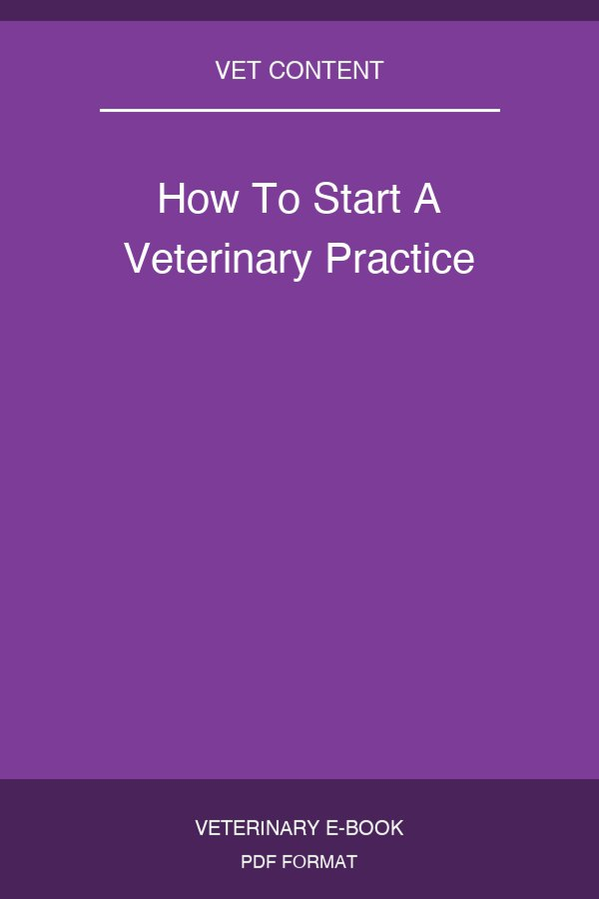 How To Start A Veterinary Practice