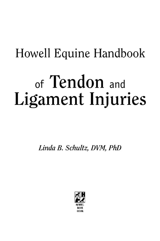 Howell Equine Handbook Of Tendon And Ligament Injuries