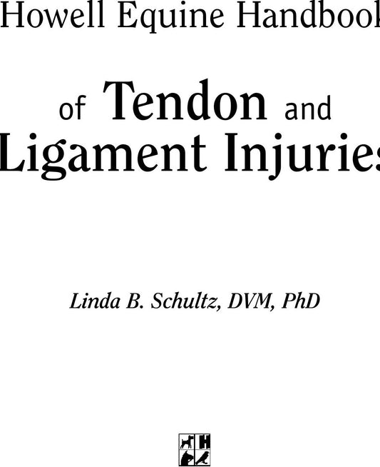 Howell Equine Handbook Of Tendon And Ligament Injuries