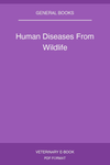 Human Diseases From Wildlife