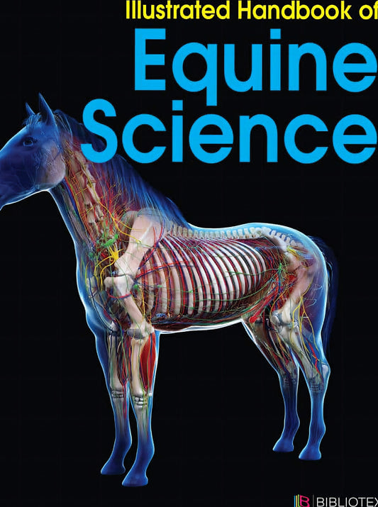 Illustrated Handbook Of Equine Science