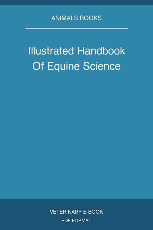 Illustrated Handbook Of Equine Science