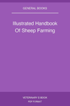 Illustrated Handbook Of Sheep Farming