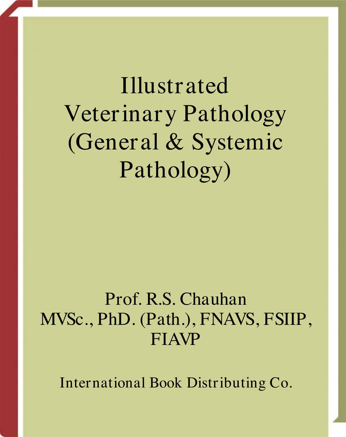 Illustrated Veterinary Pathology General And Systemic Pathology