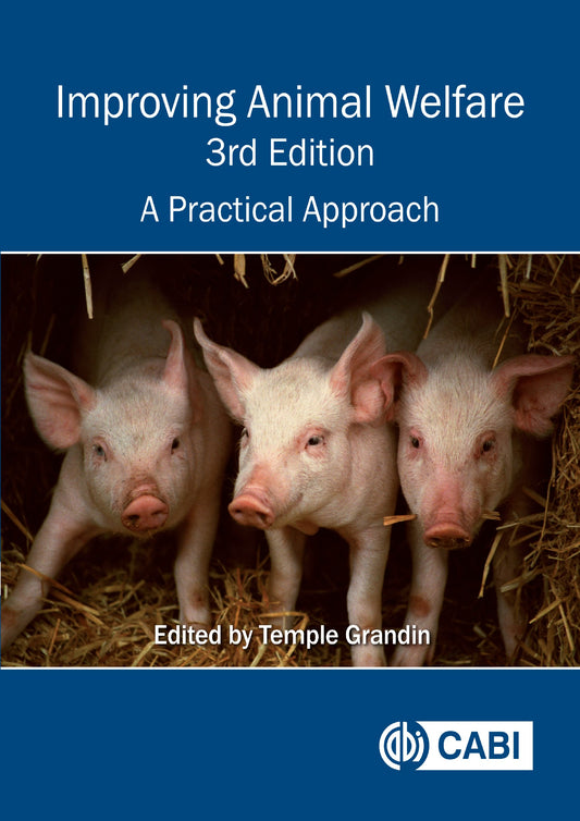 Improving Animal Welfare A Practical Approach 3Rd Edition