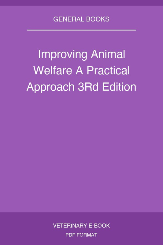 Improving Animal Welfare A Practical Approach 3Rd Edition