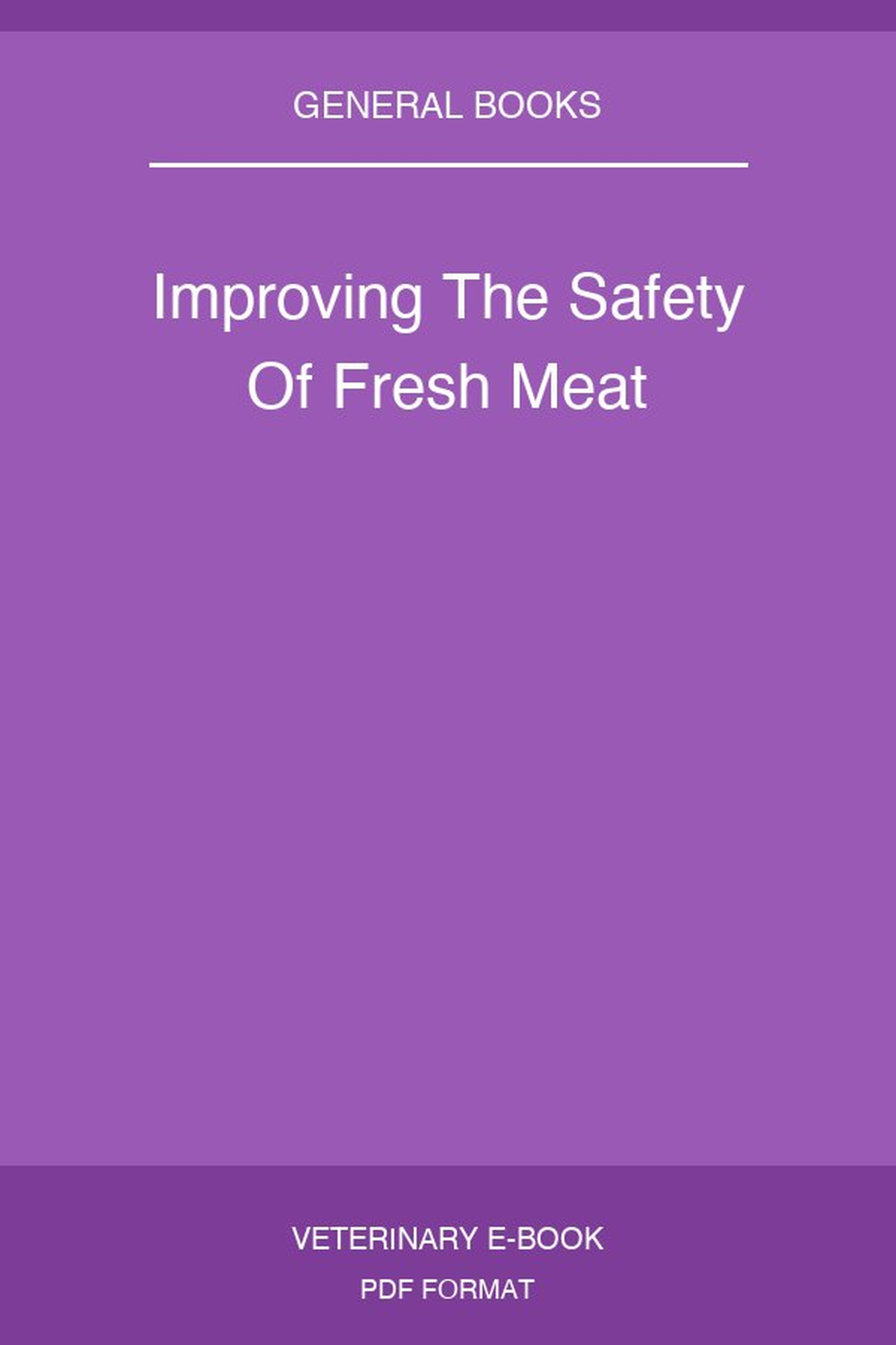 Improving The Safety Of Fresh Meat
