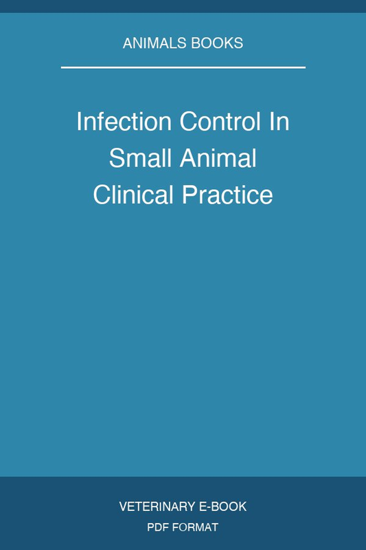 Infection Control In Small Animal Clinical Practice