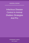 Infectious Disease Control In Animal Shelters Strategies And Pro