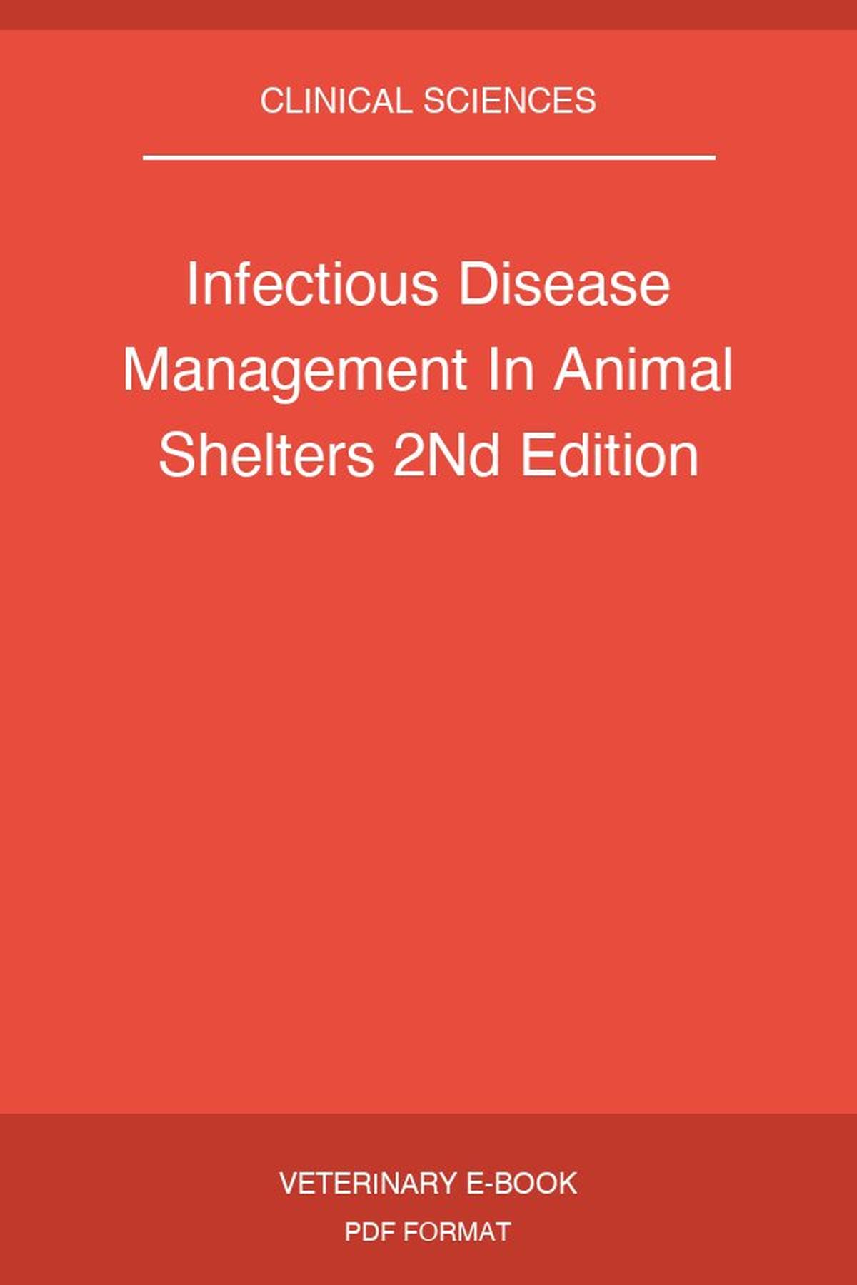 Infectious Disease Management In Animal Shelters 2Nd Edition