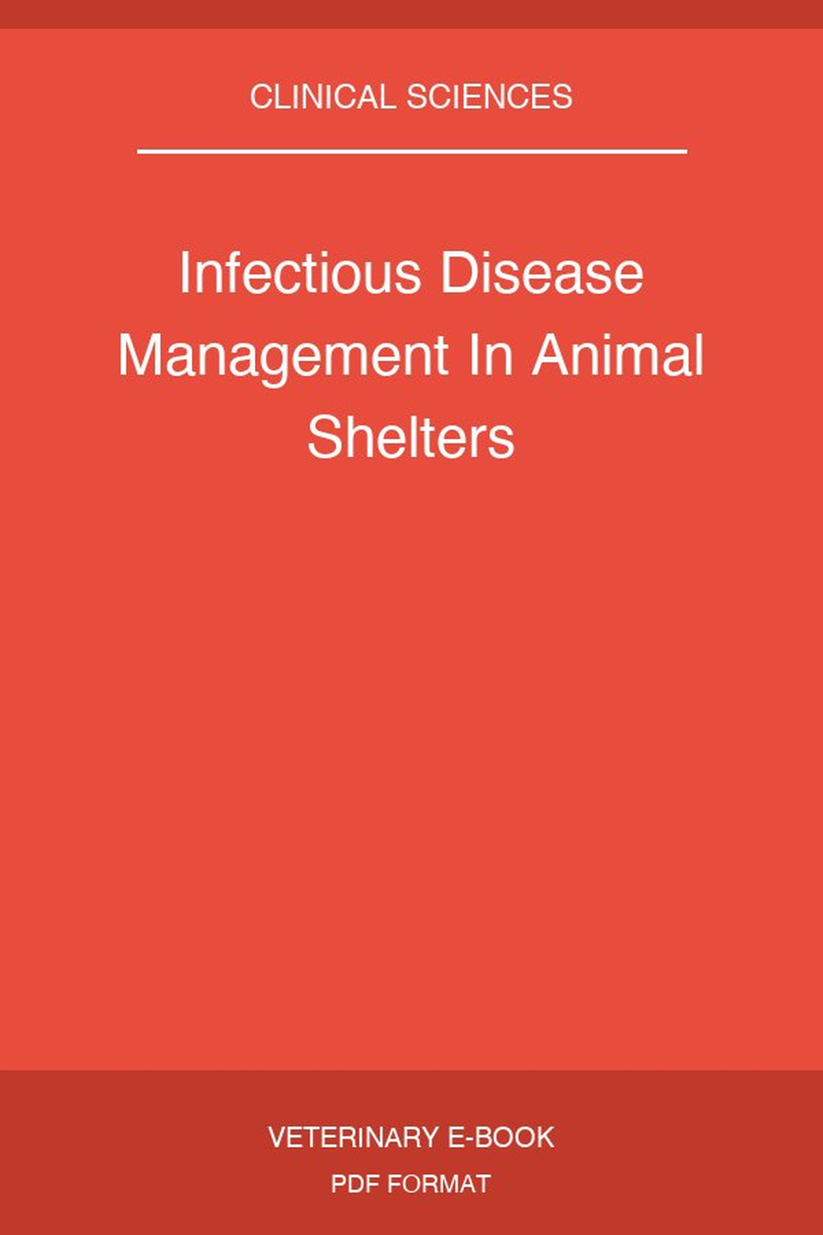 Infectious Disease Management In Animal Shelters