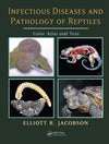 Infectious Diseases And Pathology Of Reptiles Color Atlas And Text Second Edition