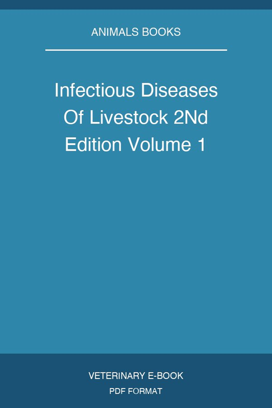Infectious Diseases Of Livestock 2Nd Edition Volume 1