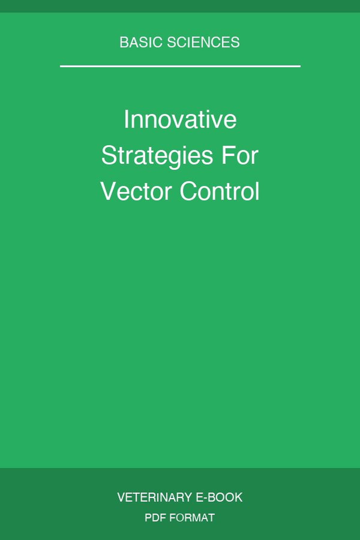 Innovative Strategies For Vector Control