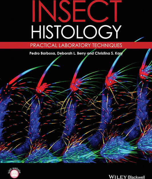 Insect Histology Practical Laboratory Techniques