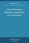 Insect Pathogens Molecular Approaches And Techniques