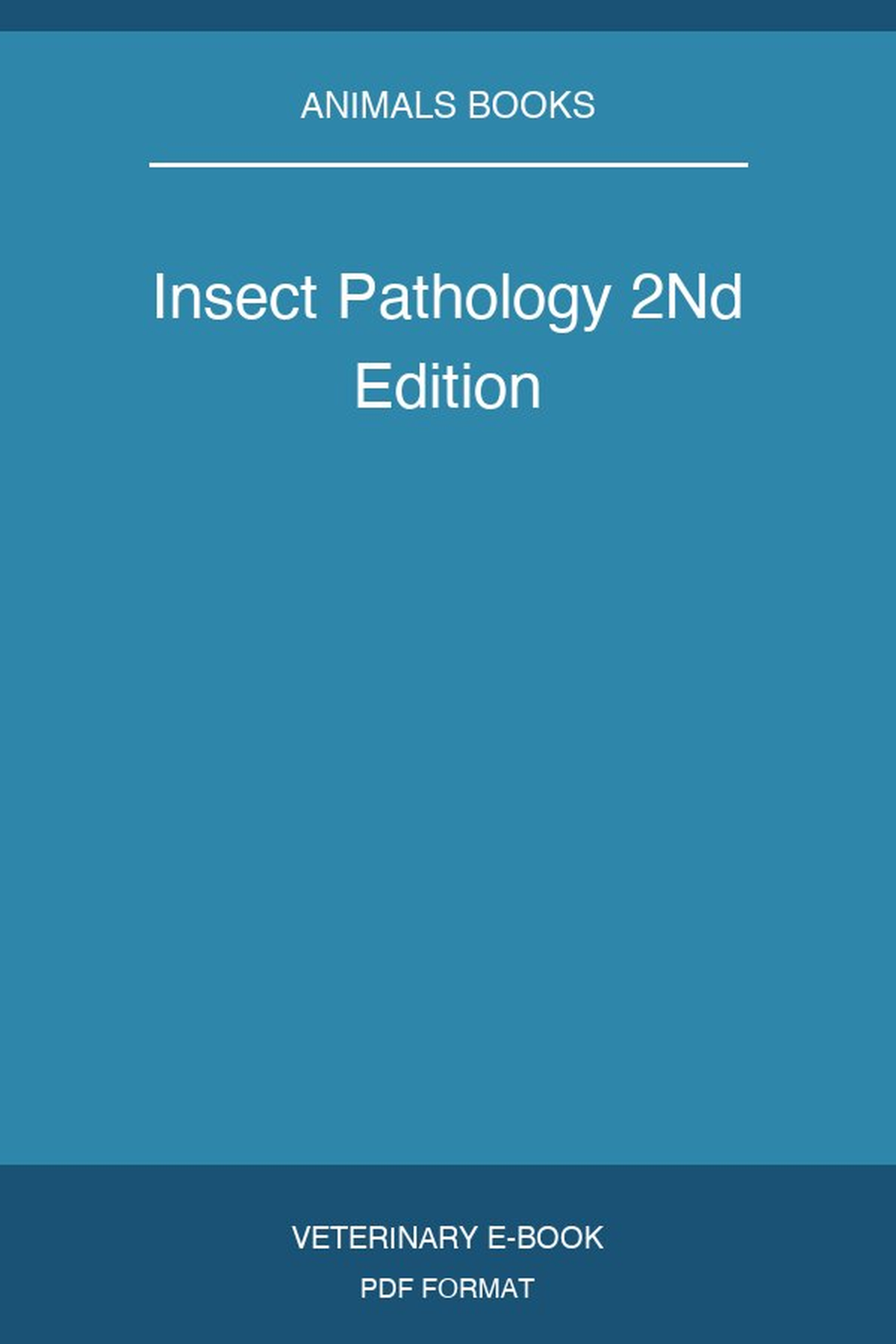Insect Pathology 2Nd Edition