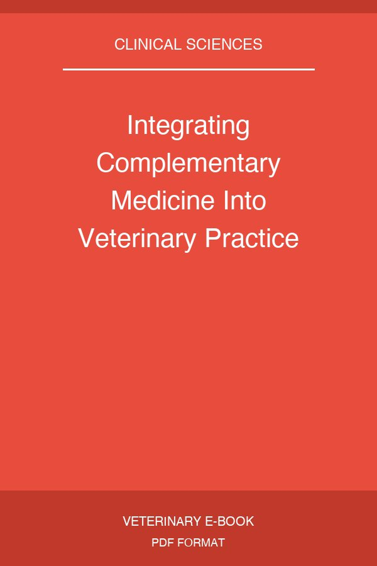 Integrating Complementary Medicine Into Veterinary Practice