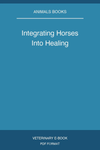 Integrating Horses Into Healing