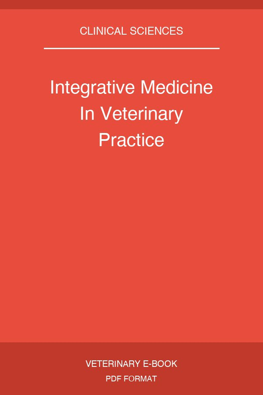 Integrative Medicine In Veterinary Practice