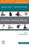 Integrative Veterinary Medicine, An Issue of Veterinary Clinics of North America: Small Animal Practice, 1st