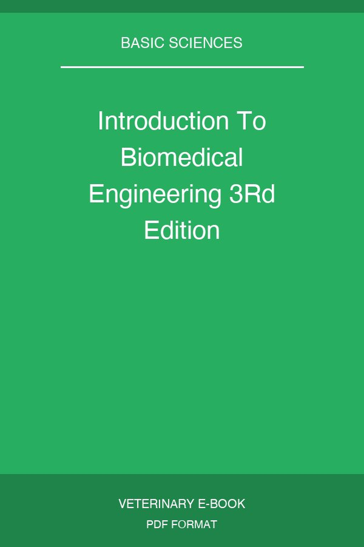 Introduction To Biomedical Engineering 3rd Edition