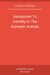Introduction To Infertility In The Domestic Animals