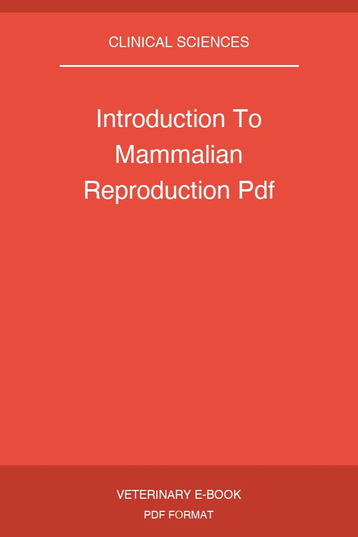 Introduction To Mammalian Reproduction