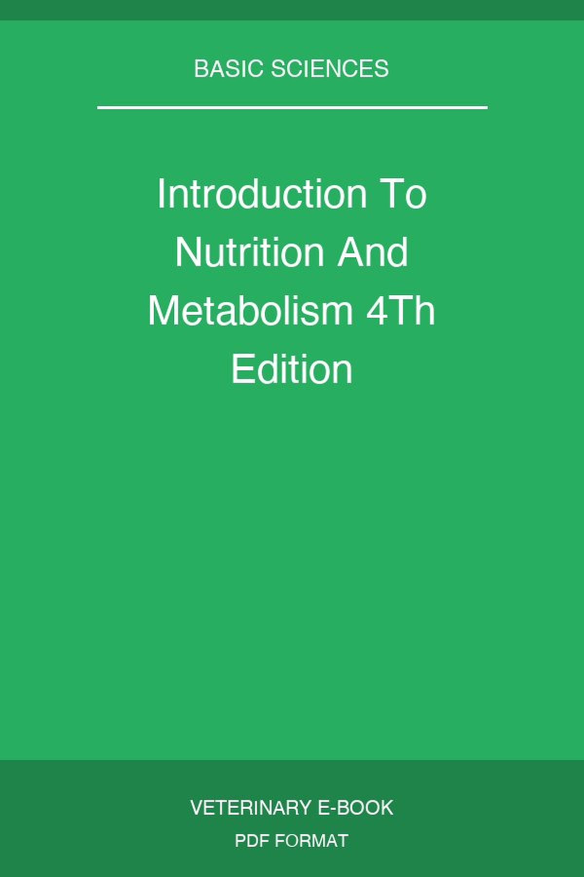 Introduction To Nutrition And Metabolism 4Th Edition