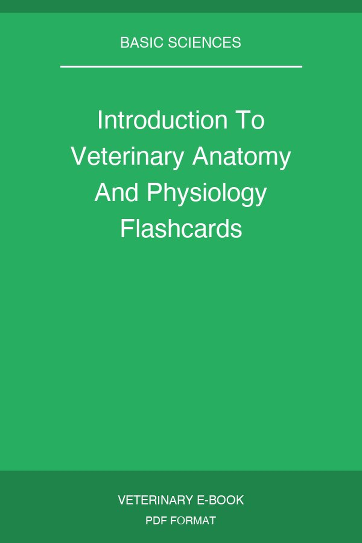 Introduction To Veterinary Anatomy And Physiology Flashcards