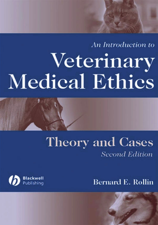 Introduction To Veterinary Medical Ethics Theory And Cases 2Nd Edition
