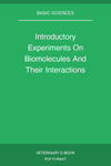 Introductory Experiments On Biomolecules And Their Interactions