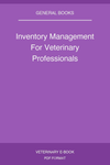 Inventory Management For Veterinary Professionals