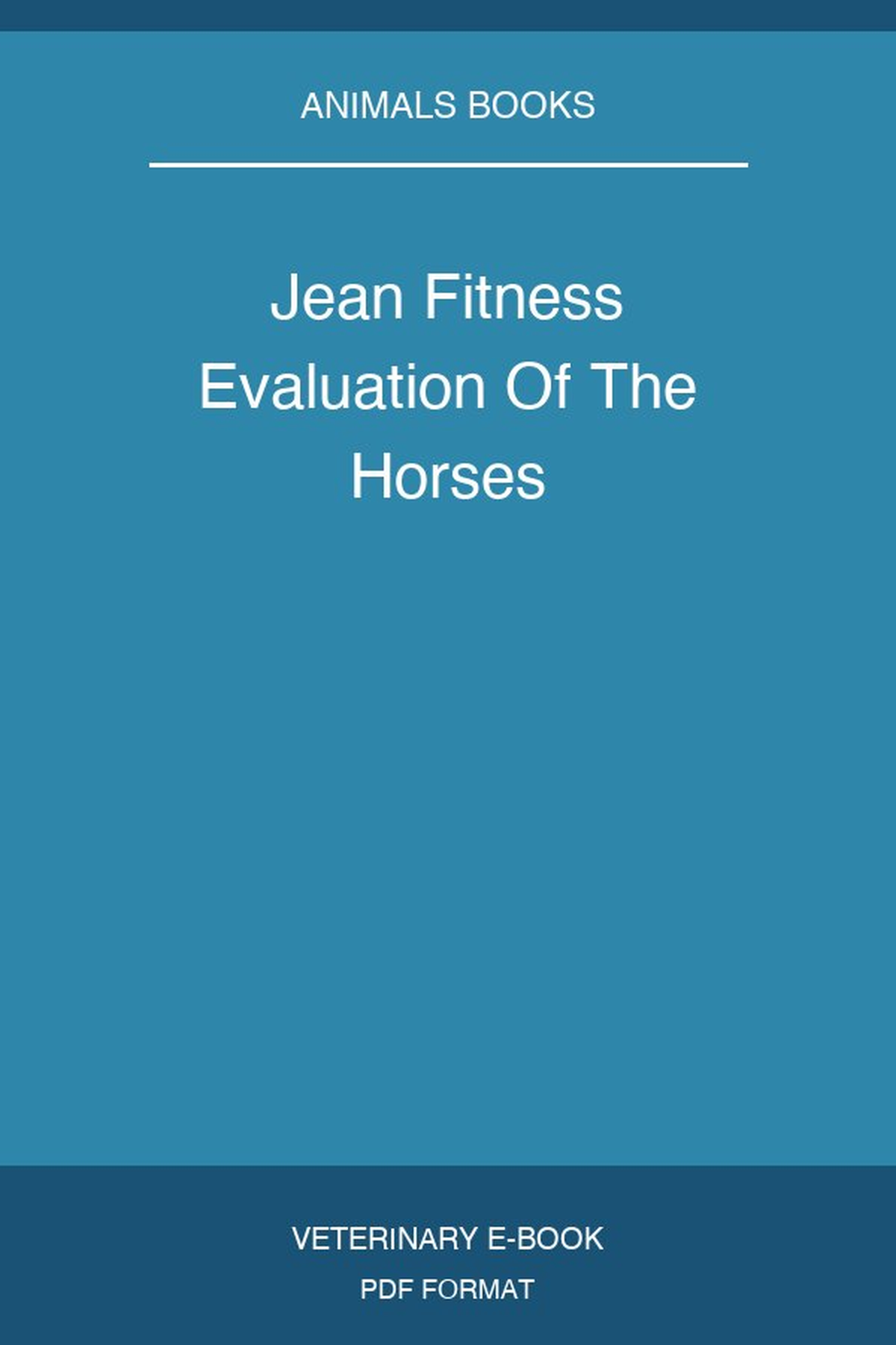 Jean Fitness Evaluation Of The Horses