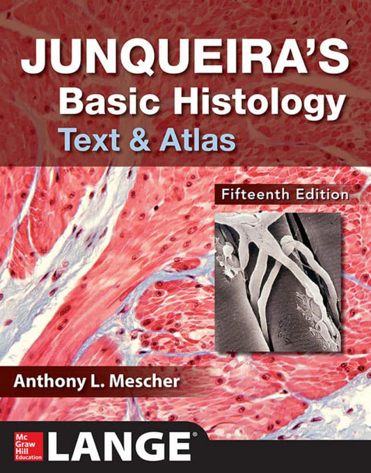 Junqueira Basic Histology Text And Atlas 5Th Edition