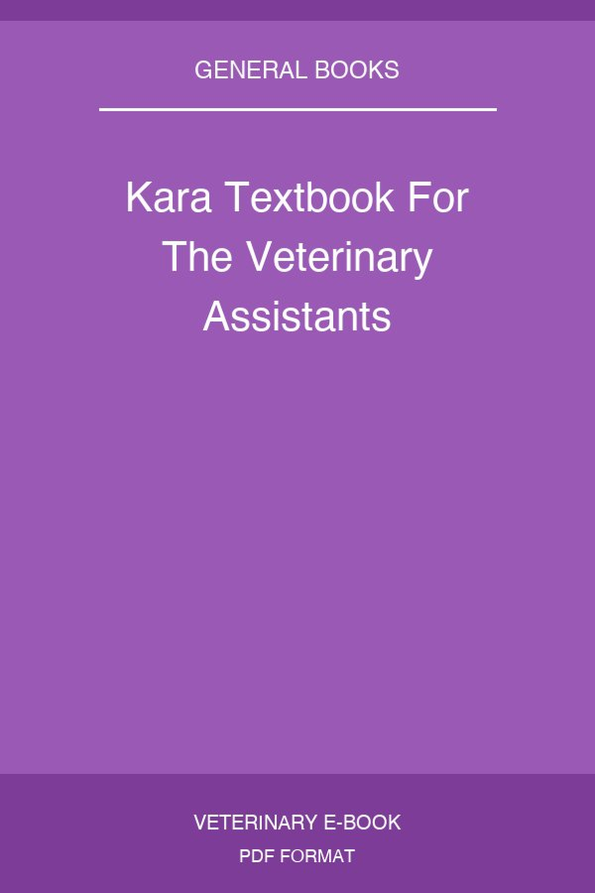Kara Textbook For The Veterinary Assistants
