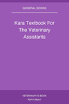 Kara Textbook For The Veterinary Assistants
