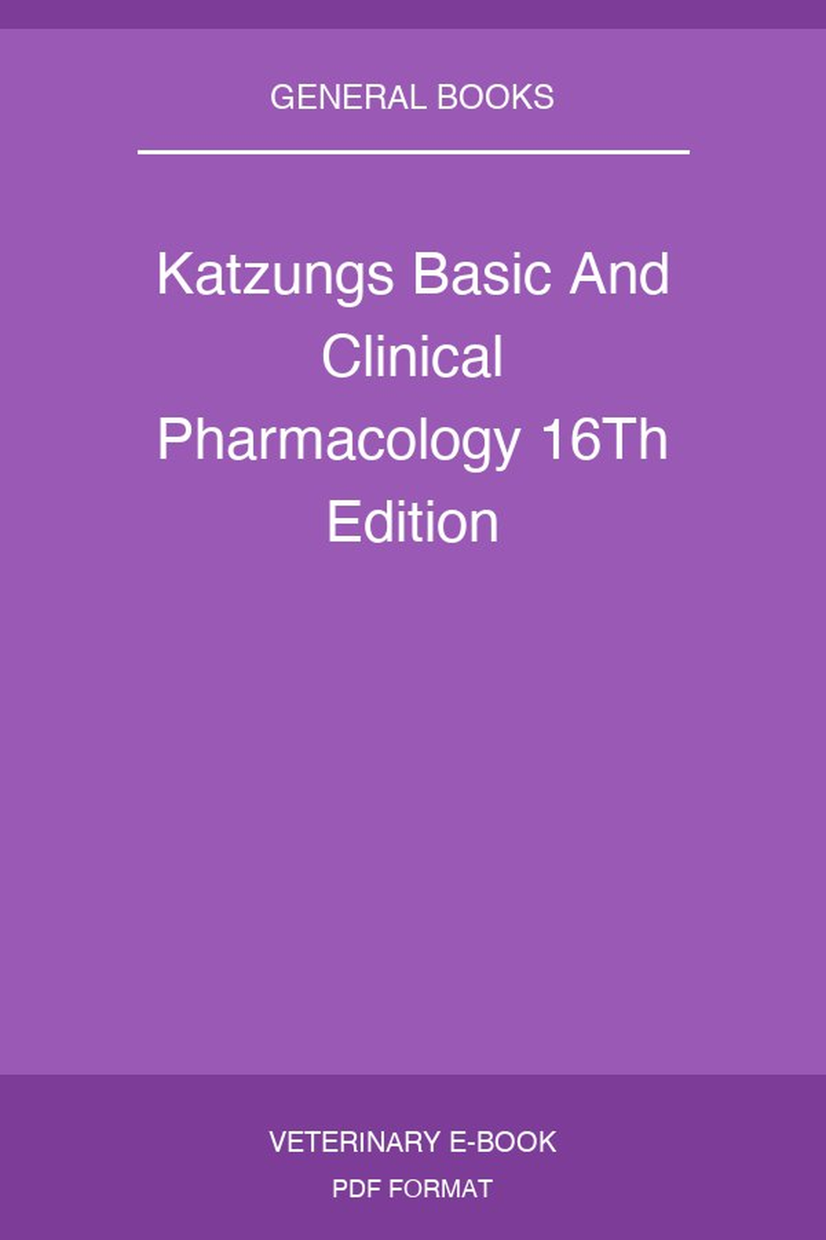 Katzungs Basic And Clinical Pharmacology 16Th Edition