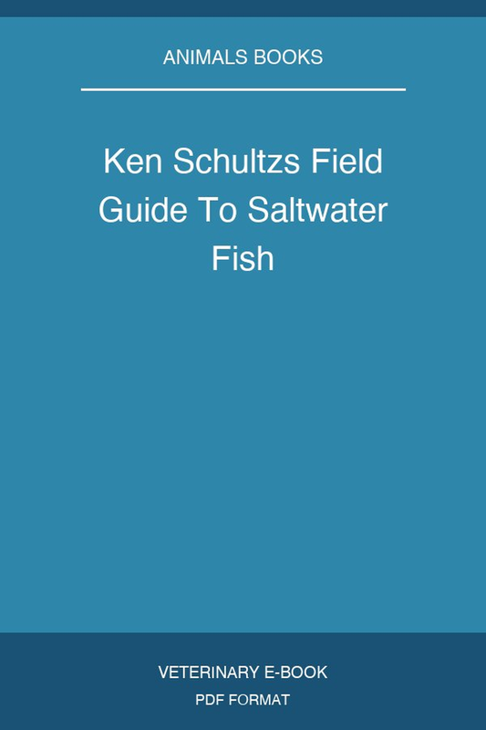Ken Schultz’s Field Guide to Saltwater Fish