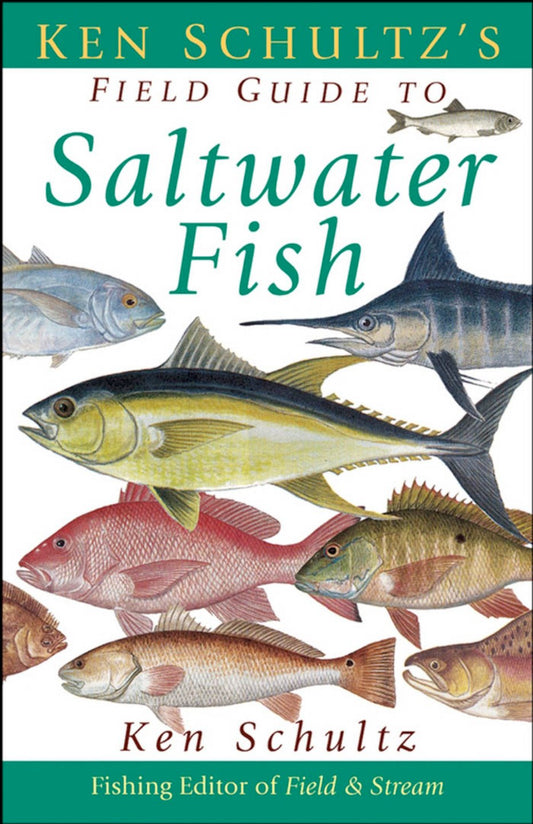 Ken Schultzs Field Guide To Saltwater Fish