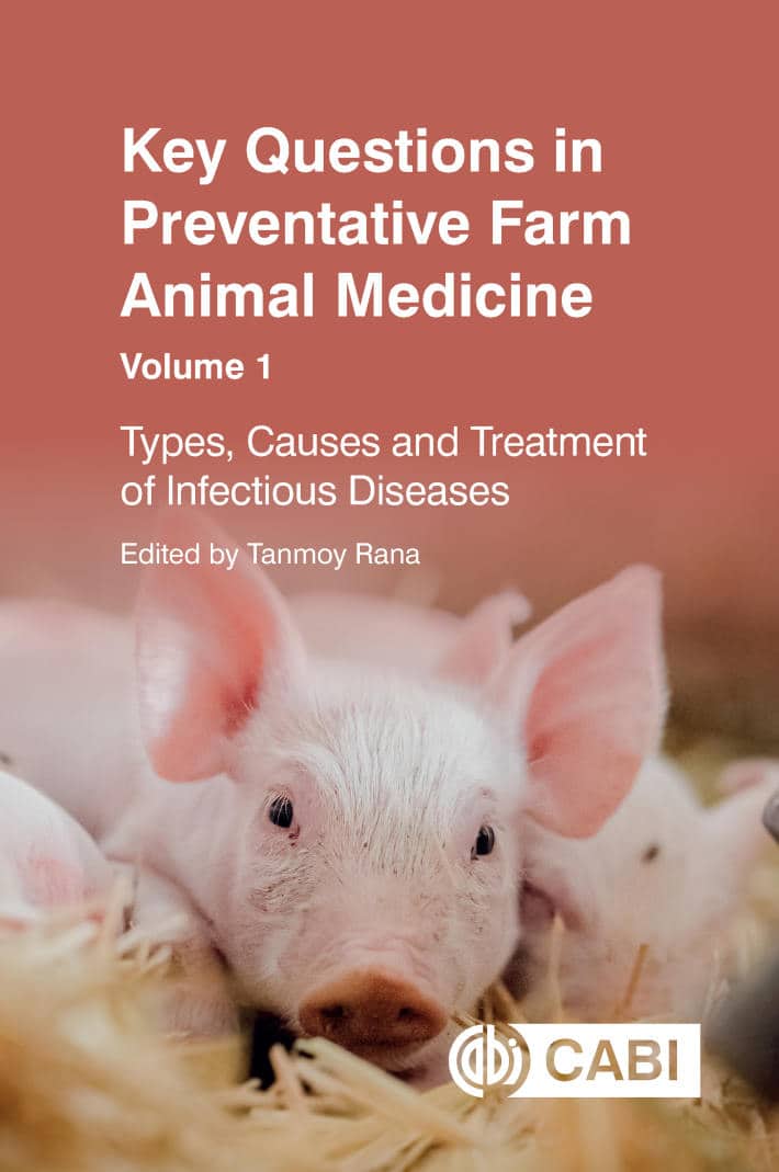 Key Questions In Preventative Farm Animal Medicine Volume 1 Types Causes And Treatment Of Infectious Diseases