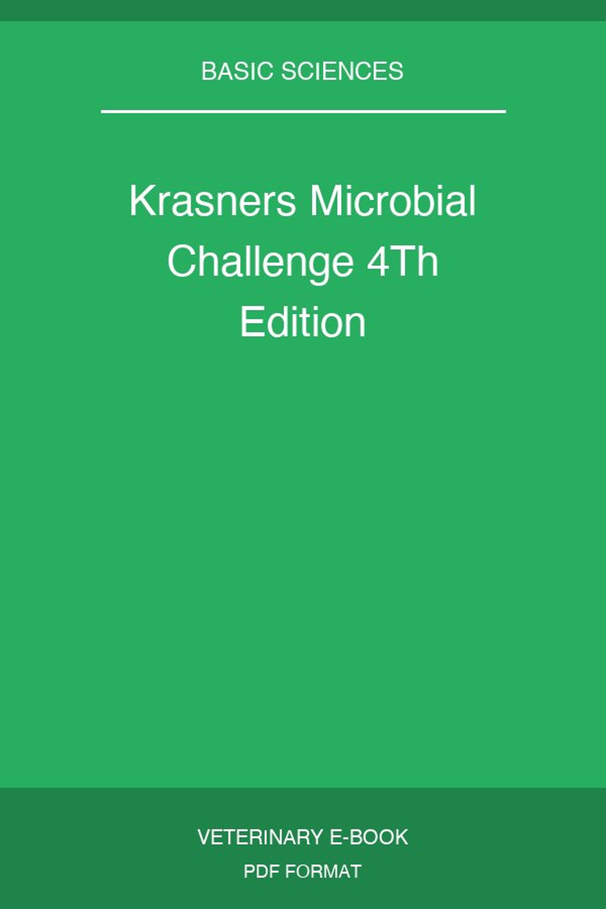 Krasners Microbial Challenge 4Th Edition
