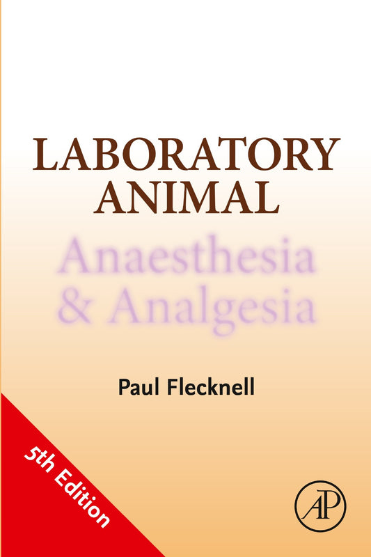 Laboratory Animal Anaesthesia And Analgesia 5Th Edition