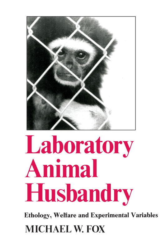 Laboratory Animal Husbandry Ethology Welfare And Experimental Variables — front cover