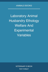 Laboratory Animal Husbandry Ethology Welfare And Experimental Variables