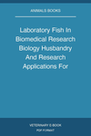 Laboratory Fish In Biomedical Research Biology Husbandry And Research Applications For Zebrafish