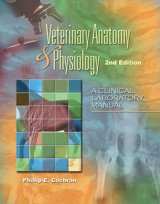Laboratory Manual Comparative Veterinary Anatomy Physiology 2Nd Edition